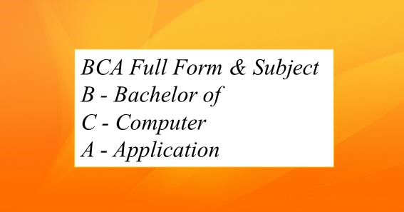 BCA Full Form & Subject 