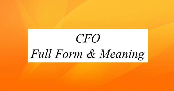 CFO Full Form And Meaning