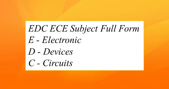 EDC ECE Subject Full Form