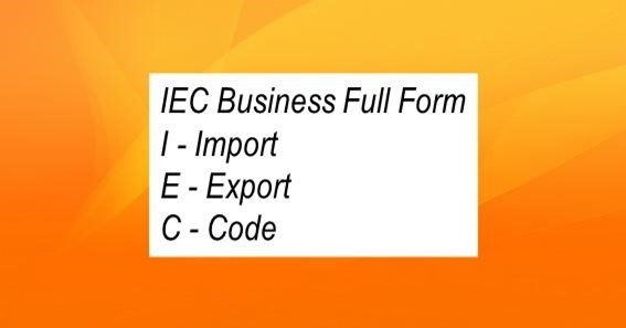 IEC Business Full Form