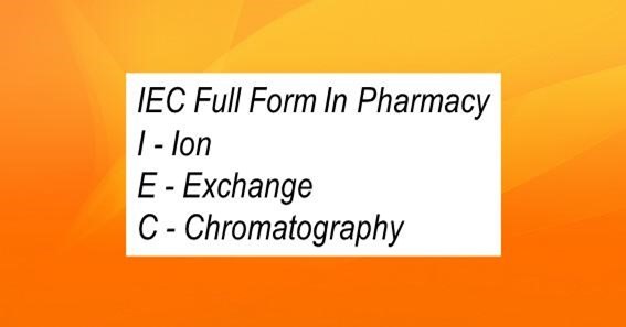 IEC Full Form In Pharmacy