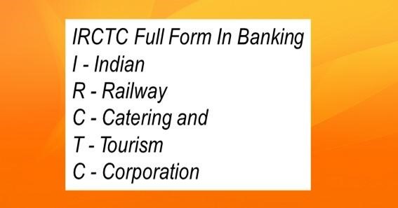 IRCTC Full Form In Banking