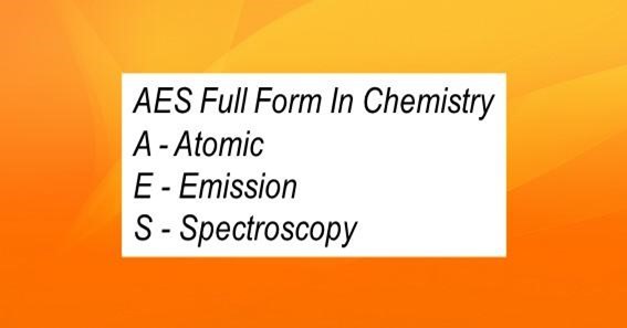 AES Full Form In Chemistry