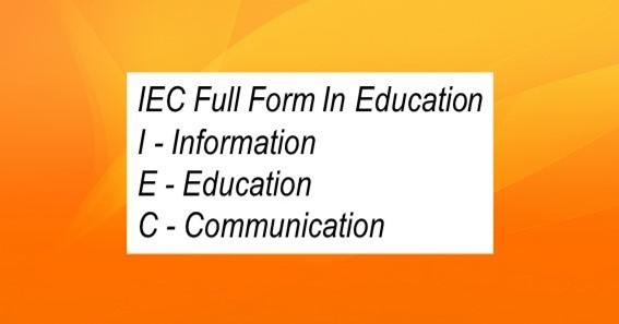 IEC Full Form In Education