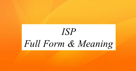 ISP Full Form And Meaning