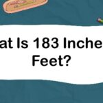 What Is 183 Inches in Feet