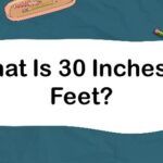What Is 30 Inches in Feet