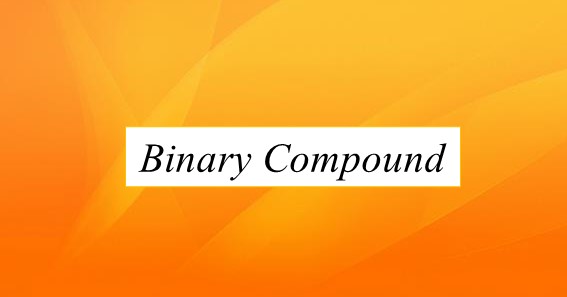What Is A Binary Compound;