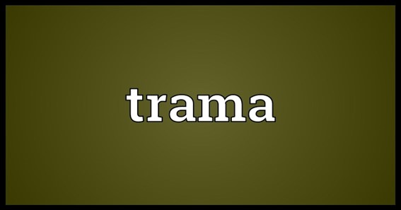What Is Trama